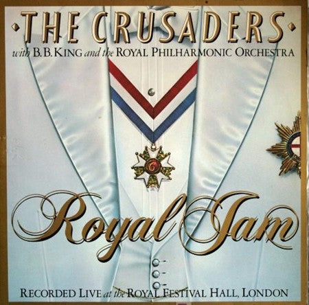 The Crusaders With B.B. King & The Royal Philharmonic Orchestra* – Royal Jam    2LP , Gatefold