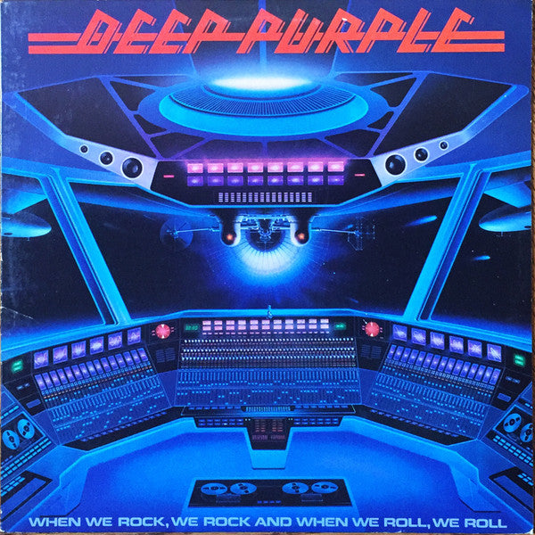 Deep Purple – When We Rock, We Rock And When We Roll, We Roll