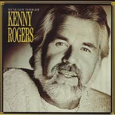 Kenny Rogers – We've Got Tonight