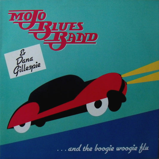 Mojo Blues Band & Dana Gillespie – ...And The Boogie Woogie Flu