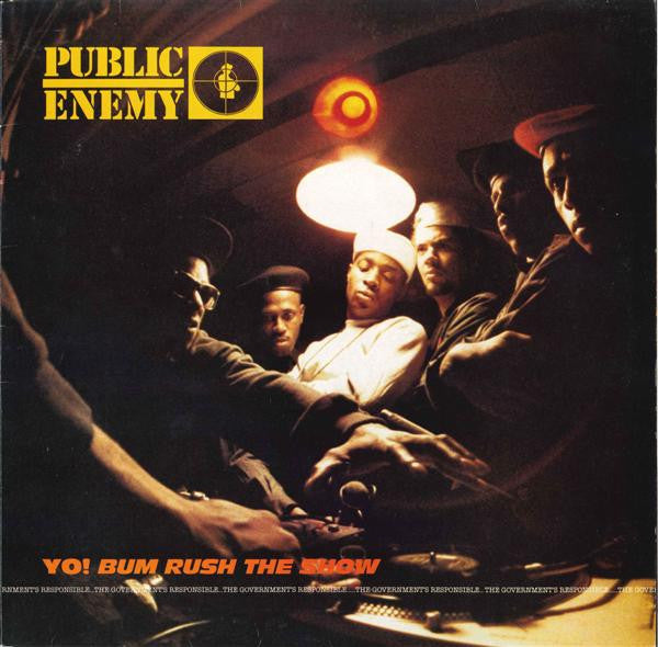 Public Enemy – Yo! Bum Rush The Show