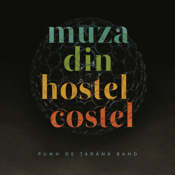 Pumn De Țărână Band – Muza Din Hostel Costel