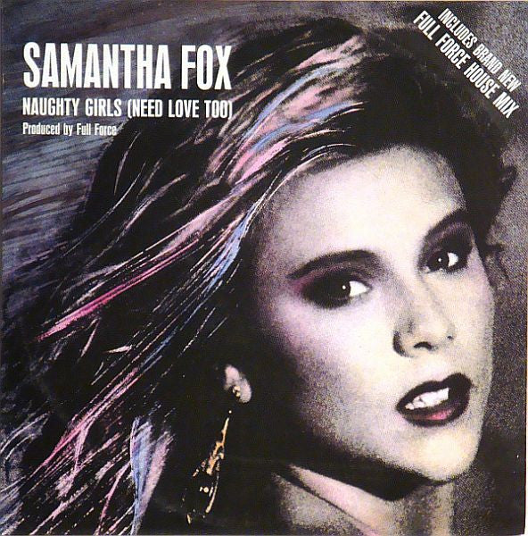 Samantha Fox – Naughty Girls (Need Love Too) , 12", 45 RPM, Maxi-Single