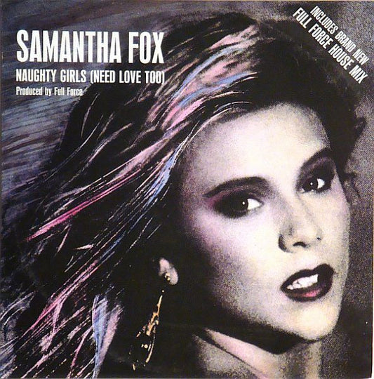 Samantha Fox – Naughty Girls (Need Love Too)   ,   12", 45 RPM, Maxi-Single