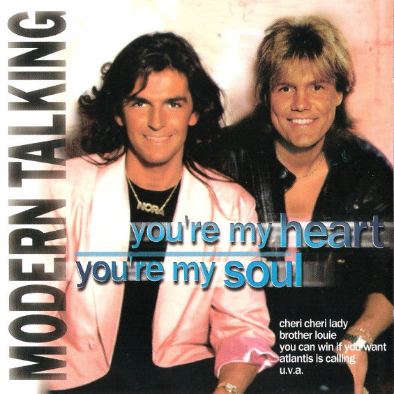 Modern Talking – You're My Heart You're My Soul