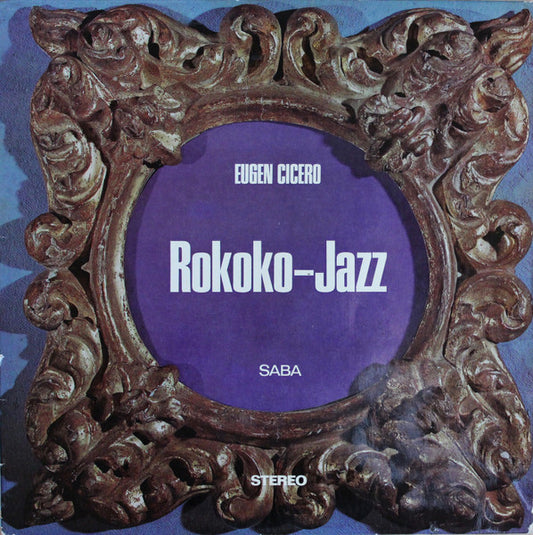 Eugen Cicero ‎– Rokoko-Jazz