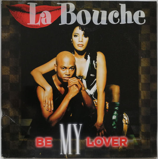 La Bouche ‎– Be My Lover      Maxi 45rpm