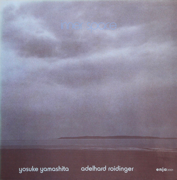 Yosuke Yamashita / Adelhard Roidinger – Inner Space