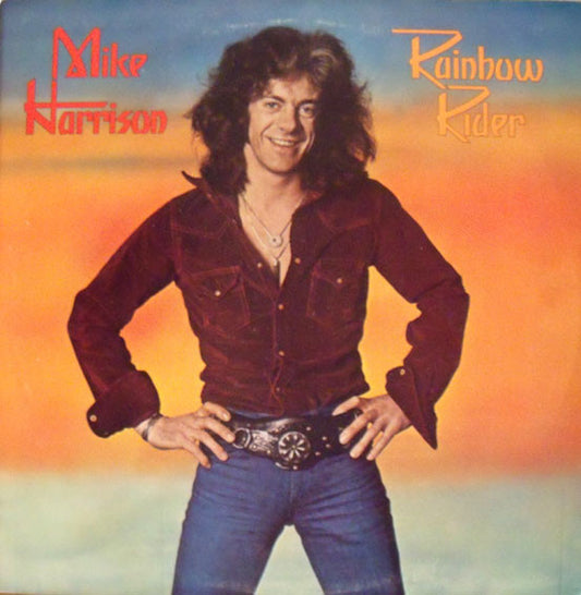 Mike Harrison  – Rainbow Rider   ,  ( ex  lead singer for Spooky Tooth  )