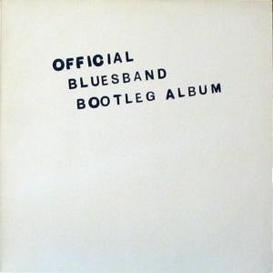 The Blues Band – Official Bluesband Bootleg Album