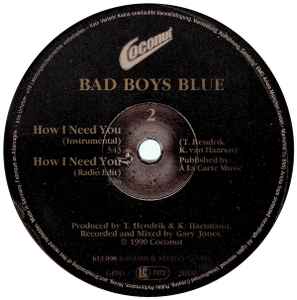 Bad Boys Blue – How I Need You , Maxi , 45 rpm