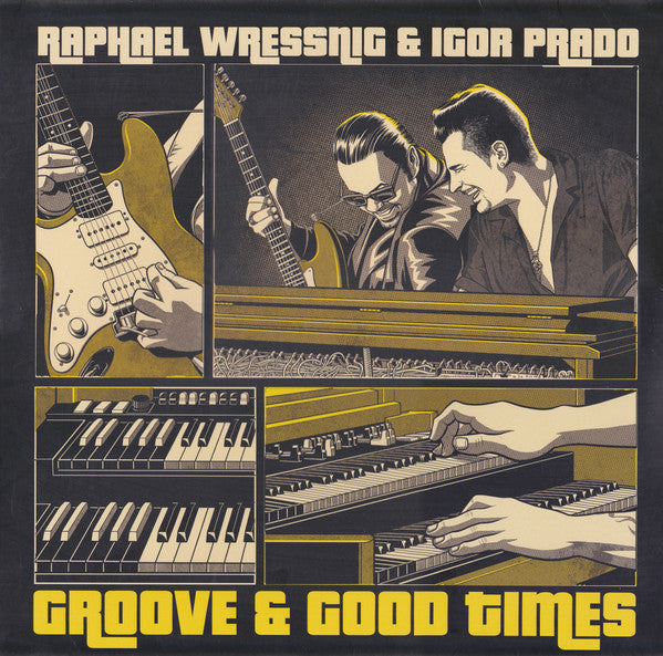 Raphael Wressnig & Igor Prado – Groove & Good Times