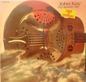 John Kay – My Sportin' Life gatefold