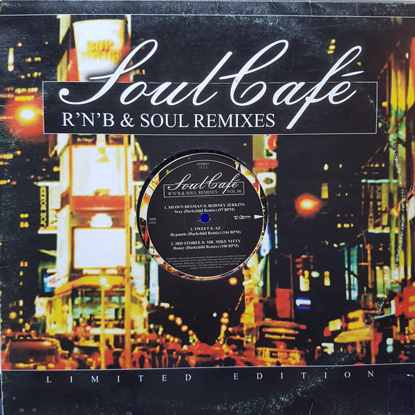 Soul Café - R'N'B & Soul Remixes Vol. 6 , Limited Edition