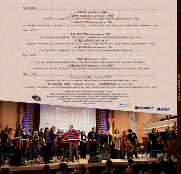 Bega Blues Band - invitați : Alexandra Guțu, Aura Twarowska, Sasha Bota*, Bogy Nagy* împreună cu Orchestra Facultății de Muzică și Teatru din cadrul UVT* dirijată de maestrul Radu Popa – Concert Aniversar - 40 De Ani , 2LP , cu autograf