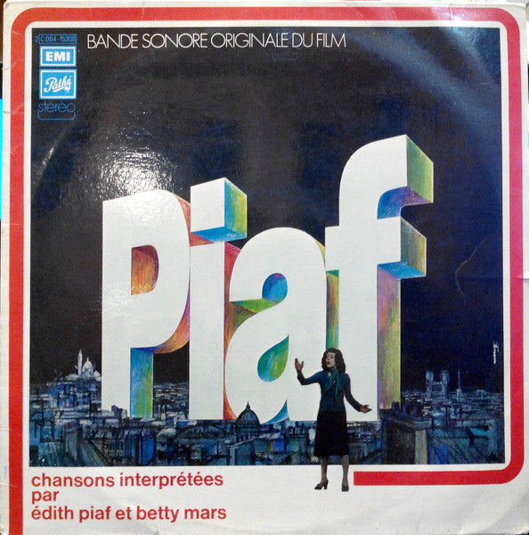 Edith Piaf & Betty Mars – Piaf - Bande Originale Du Film