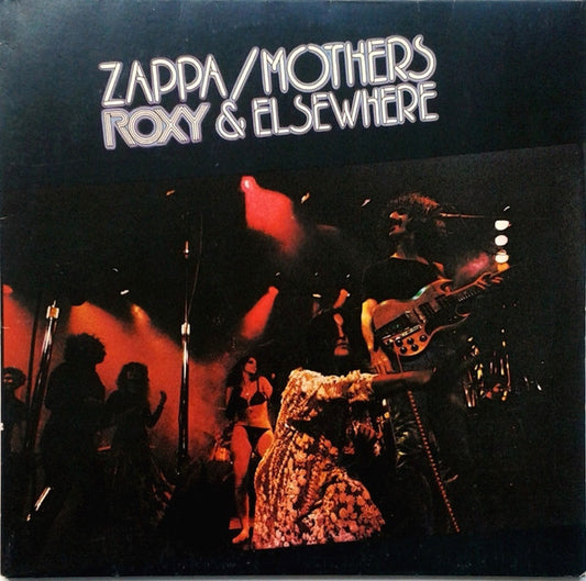 Zappa* / Mothers* – Roxy & Elsewhere    2LP , Gatefold