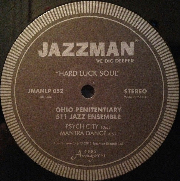 Ohio Penitentiary 511 Jazz Ensemble – Hard Luck Soul , 0985/1000 limited