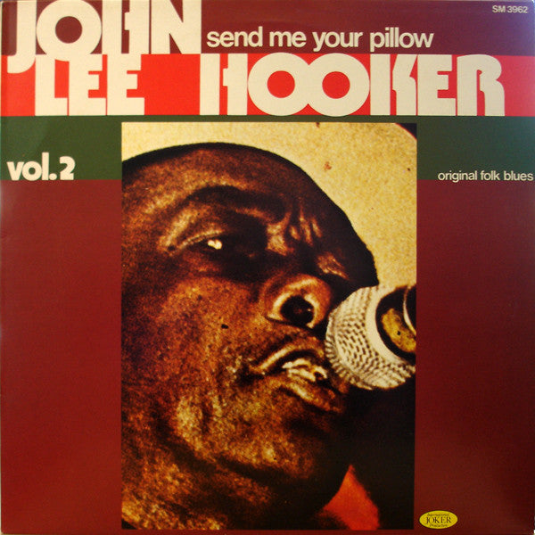 John Lee Hooker – Vol. 2 - Send Me Your Pillow