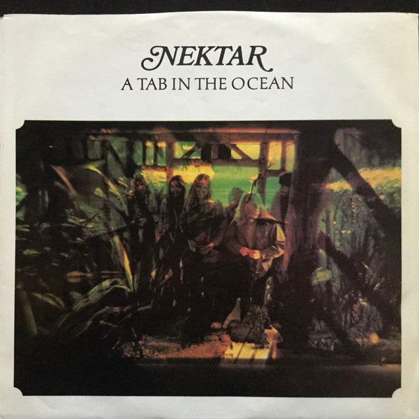 Nektar – A Tab In The Ocean
