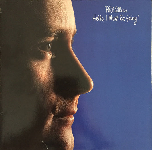 Phil Collins – Hello, I Must Be Going!     ,   Gatefold