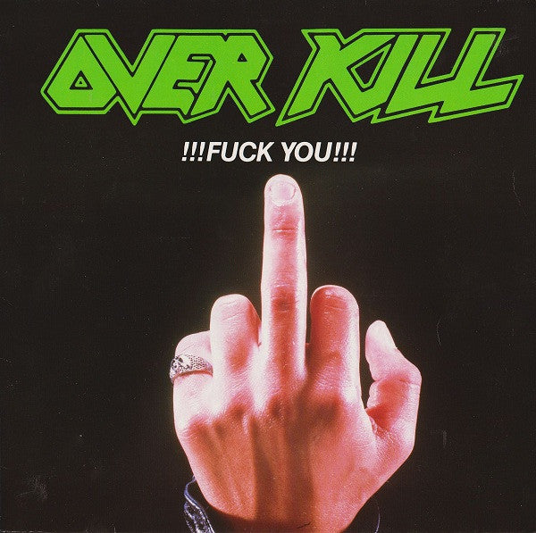 Overkill – !!!Fuck You!!!