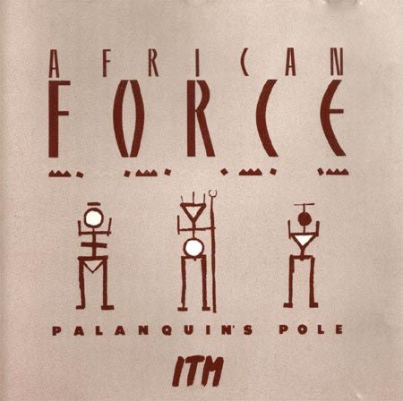 African Force* – Palanquin's Pole