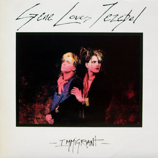 Gene Loves Jezebel – Immigrant