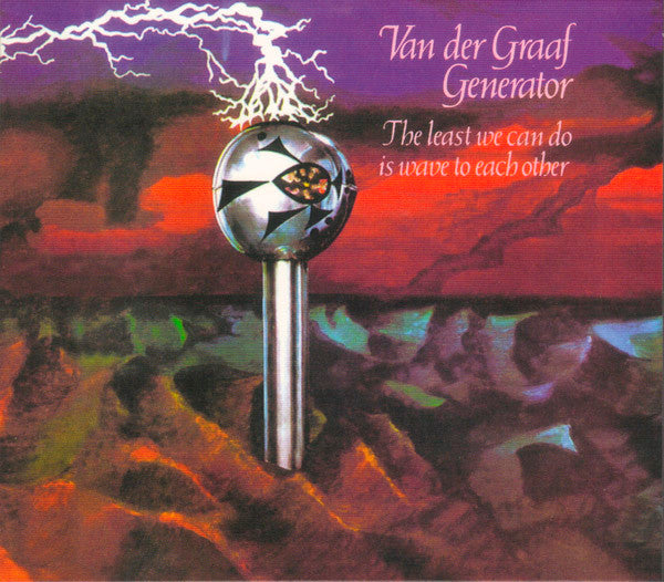 Van Der Graaf Generator – The Least We Can Do Is Wave To Each Other