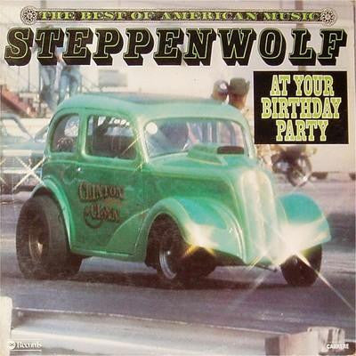 Steppenwolf – At Your Birthday Party