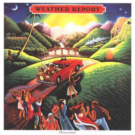 Weather Report – Procession
