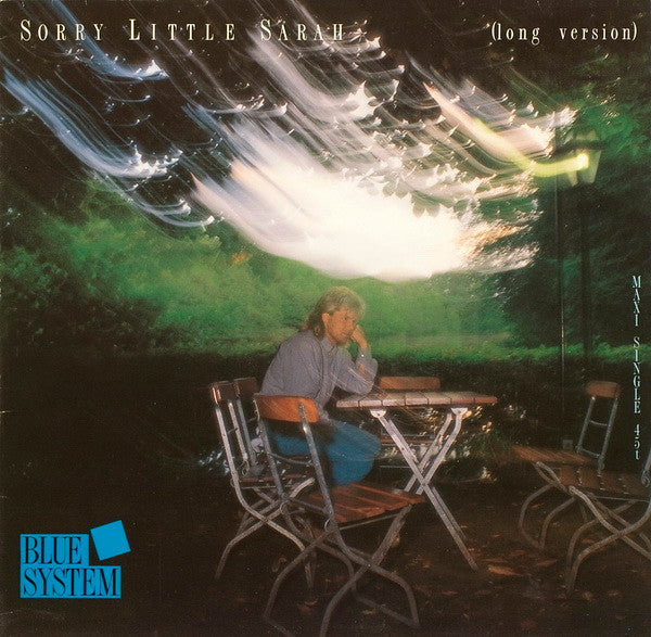 Blue System – Sorry Little Sarah (Long Version) 45 RPM, Maxi-Single