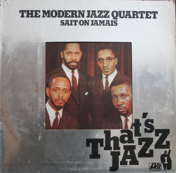 The Modern Jazz Quartet – Sait On Jamais , gatefold