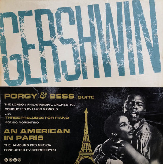 The London Philharmonic Orchestra, Hugo Rignold, The Hamburg Pro Musica, George Byrd, Sergio Fiorentino – Gershwin - Porgy & Bess Suite / Three Preludes for Piano / An American In Paris
