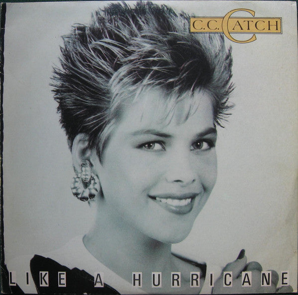 C.C. Catch – Like A Hurricane      ,   Light Blue Labels