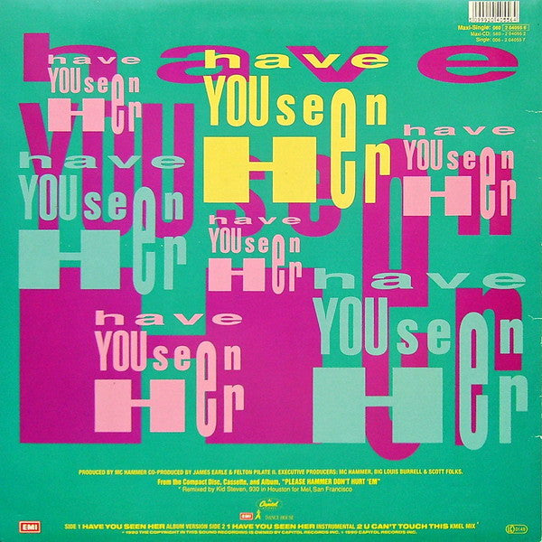 MC Hammer – Have You Seen Her , 12", 45 RPM, Maxi-Single