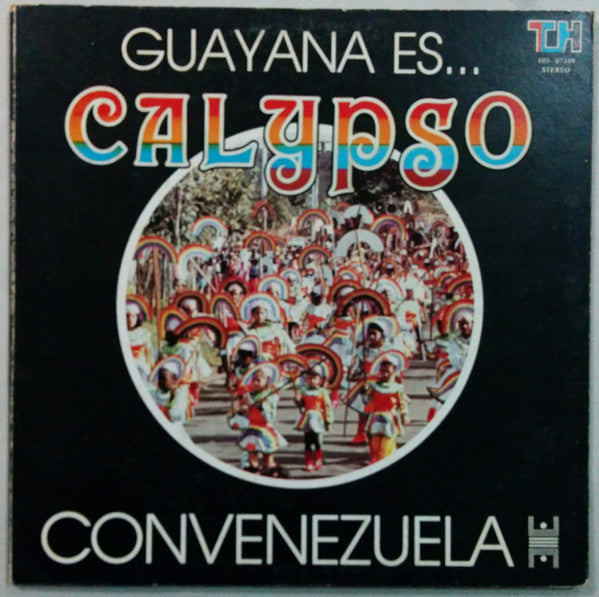 Convenezuela* – Guayana Es....Calypso (Vol. 2), 1st Press, Gatefold