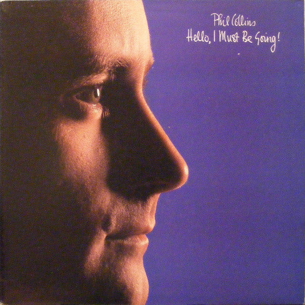 Phil Collins --- Hello , I must Be Going gatefold