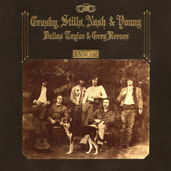 Crosby Stills , Nash & Young Deja Vu