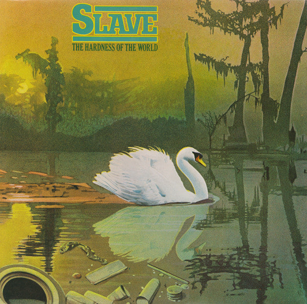 Slave – The Hardness Of The World