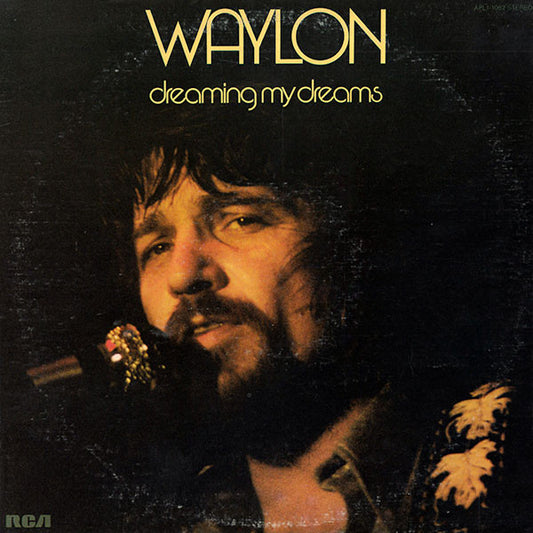 Waylon – Dreaming My Dreams