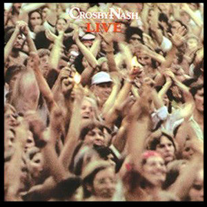 Crosby-Nash* – Live