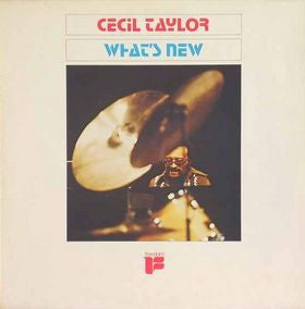 Cecil Taylor – What's New