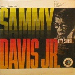 Sammy Davis Jr., Joya Sherrill – Spotlight On