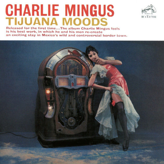Charles Mingus – Tijuana Moods
