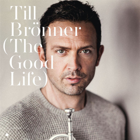 Till Brönner – (The Good Life)