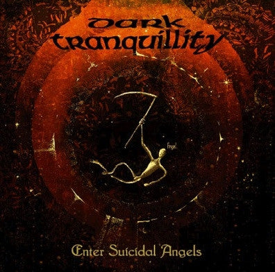 Dark Tranquillity – Enter Suicidal Angels