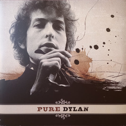 Bob Dylan – Pure Dylan - An Intimate Look At Bob Dylan