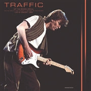 TRAFFIC - OFF THE RECORDS SPECIAL - LIVE IN CONCERT 1994