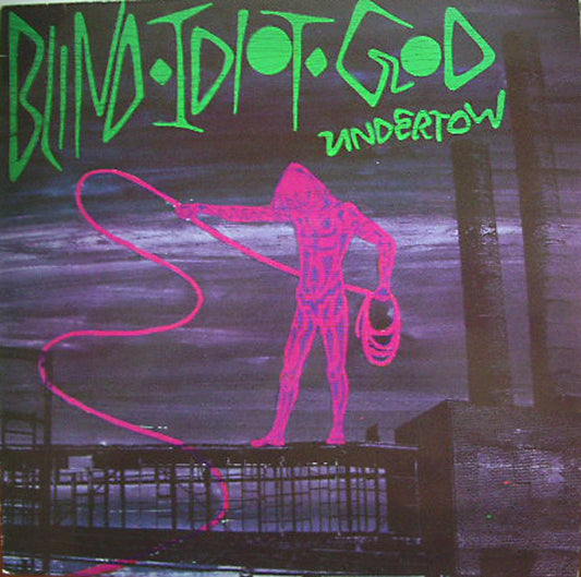 Blind Idiot God ‎– Undertow    ,   1 Press ,  US